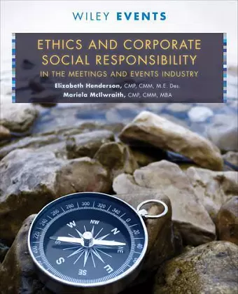 Ethics and Corporate Social Responsibility in the Meetings and Events Industry cover