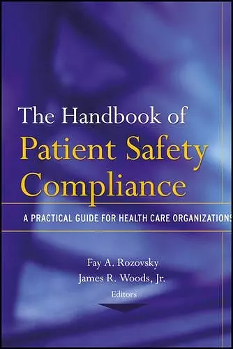 The Handbook of Patient Safety Compliance cover