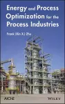 Energy and Process Optimization for the Process Industries cover