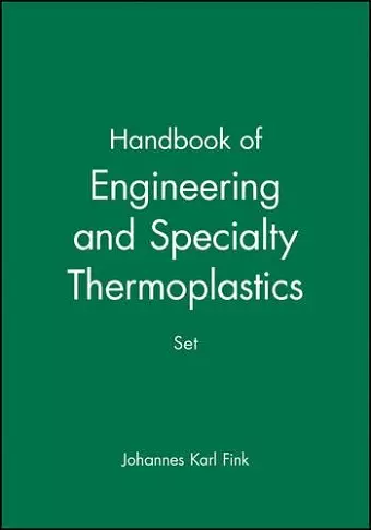 Handbook of Engineering and Specialty Thermoplastics, 4 Volume Set cover