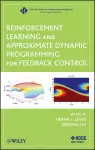 Reinforcement Learning and Approximate Dynamic Programming for Feedback Control cover