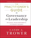 The Practitioner's Guide to Governance as Leadership cover