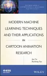 Modern Machine Learning Techniques and Their Applications in Cartoon Animation Research cover