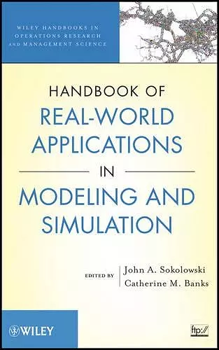 Handbook of Real-World Applications in Modeling and Simulation cover