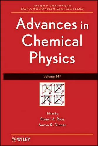 Advances in Chemical Physics, Volume 147 cover