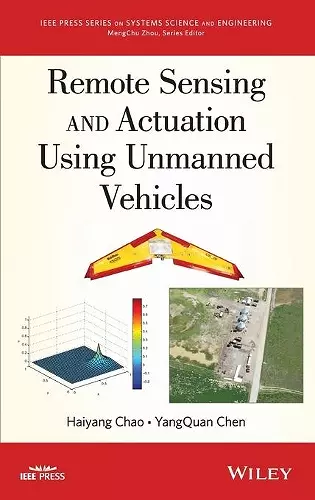 Remote Sensing and Actuation Using Unmanned Vehicles cover