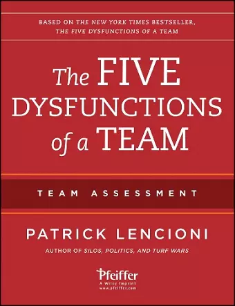 The Five Dysfunctions of a Team: Team Assessment cover