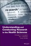 Understanding and Conducting Research in the Health Sciences cover