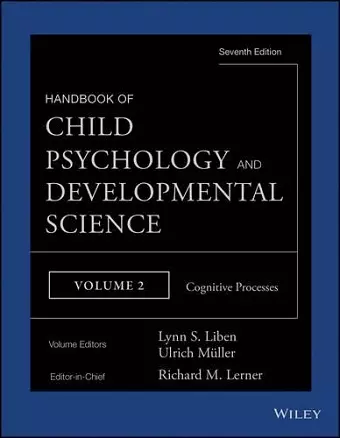 Handbook of Child Psychology and Developmental Science, Cognitive Processes cover