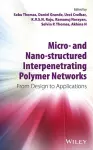 Micro- and Nano-Structured Interpenetrating Polymer Networks cover