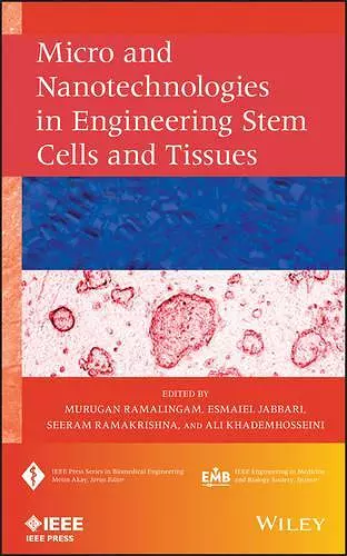 Micro and Nanotechnologies in Engineering Stem Cells and Tissues cover