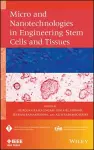 Micro and Nanotechnologies in Engineering Stem Cells and Tissues cover