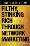 How to Become Filthy, Stinking Rich Through Network Marketing cover