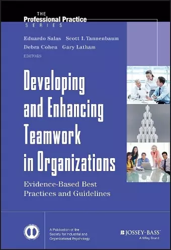 Developing and Enhancing Teamwork in Organizations cover