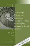 Multinational Colleges and Universities: Leading, Governing, and Managing International Branch Campuses cover