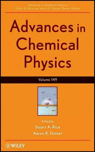 Advances in Chemical Physics, Volume 149 cover