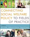 Connecting Social Welfare Policy to Fields of Practice cover