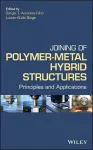 Joining of Polymer-Metal Hybrid Structures cover