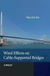 Wind Effects on Cable-Supported Bridges cover