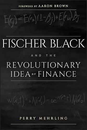 Fischer Black and the Revolutionary Idea of Finance cover