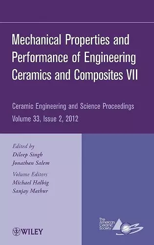 Mechanical Properties and Performance of Engineering Ceramics and Composites VII, Volume 33, Issue 2 cover