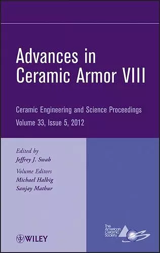 Advances in Ceramic Armor VIII, Volume 33, Issue 5 cover