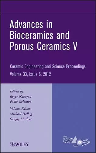 Advances in Bioceramics and Porous Ceramics V, Volume 33, Issue 6 cover