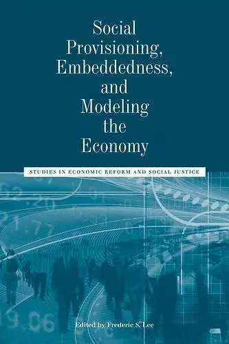 Social Provisioning, Embeddedness, and Modeling the Economy cover