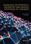 Kinematic Differential Geometry and Saddle Synthesis of Linkages cover