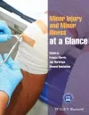 Minor Injury and Minor Illness at a Glance cover