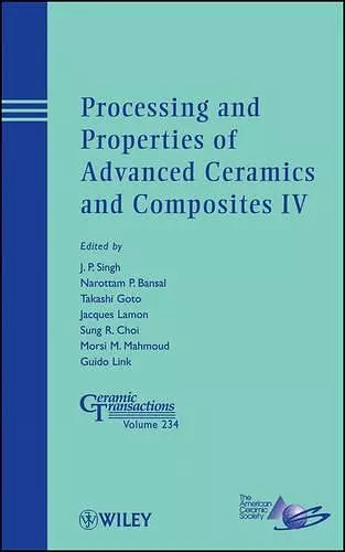 Processing and Properties of Advanced Ceramics and Composites IV cover