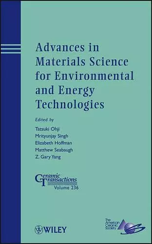 Advances in Materials Science for Environmental and Energy Technologies cover