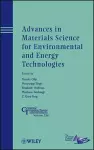 Advances in Materials Science for Environmental and Energy Technologies cover