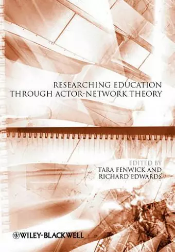 Researching Education Through Actor-Network Theory cover