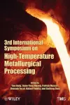 3rd International Symposium on High–Temperature Metallurgical Processing cover