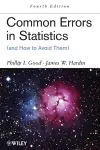 Common Errors in Statistics (and How to Avoid Them) cover