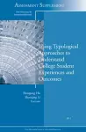 Using Typological Approaches to Understand College Student Experiences and Outcomes cover