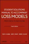 Loss Models: From Data to Decisions, 4e Student Solutions Manual cover