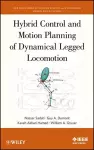 Hybrid Control and Motion Planning of Dynamical Legged Locomotion cover