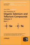 The Chemistry of Organic Selenium and Tellurium Compounds, Volume 4, Parts 1 and 2 Set cover