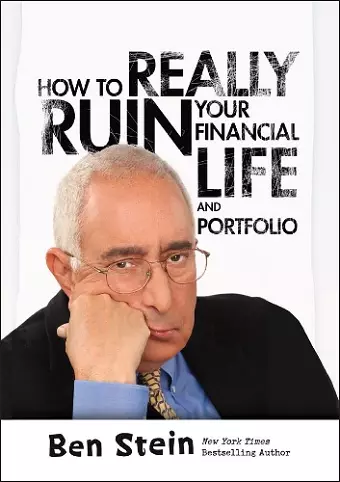 How To Really Ruin Your Financial Life and Portfolio cover