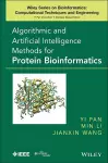 Algorithmic and Artificial Intelligence Methods for Protein Bioinformatics cover