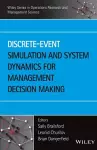 Discrete-Event Simulation and System Dynamics for Management Decision Making cover