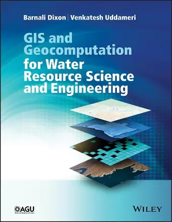 GIS and Geocomputation for Water Resource Science and Engineering cover