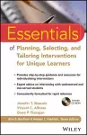 Essentials of Planning, Selecting, and Tailoring Interventions for Unique Learners cover