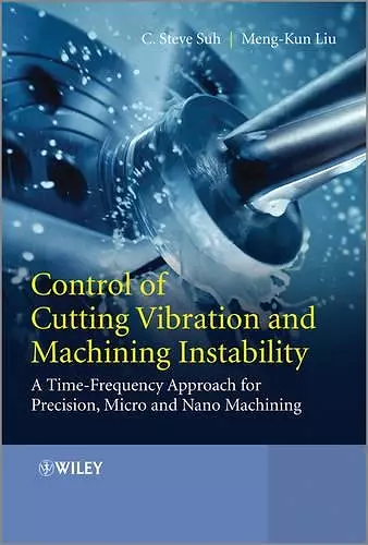 Control of Cutting Vibration and Machining Instability cover