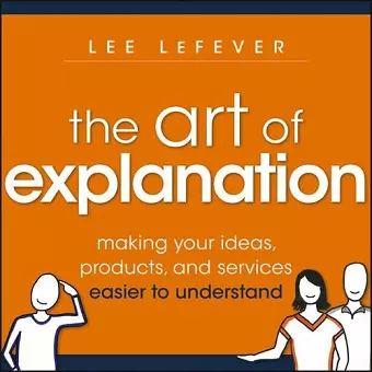 The Art of Explanation cover