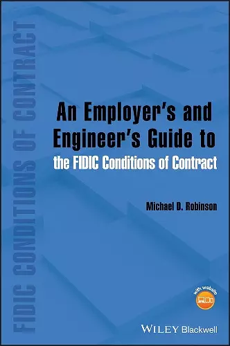 An Employer's and Engineer's Guide to the FIDIC Conditions of Contract cover