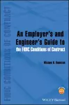 An Employer's and Engineer's Guide to the FIDIC Conditions of Contract cover