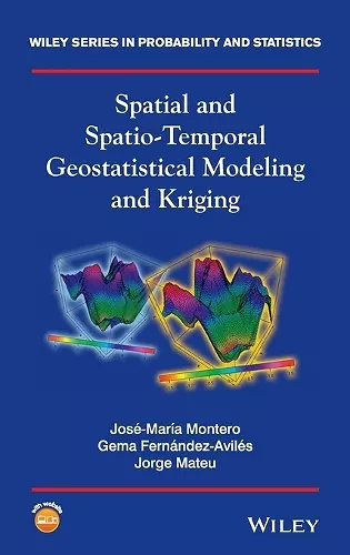 Spatial and Spatio-Temporal Geostatistical Modeling and Kriging cover